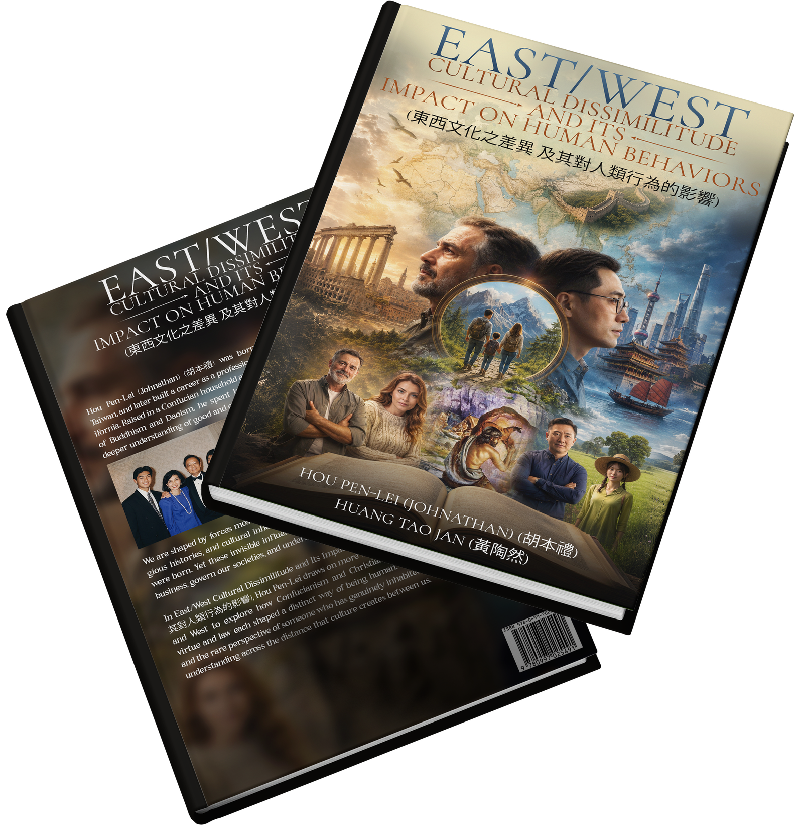East/West Cultural Dissimilitude And Its Impact On Human Behaviors By Johnathan Hou